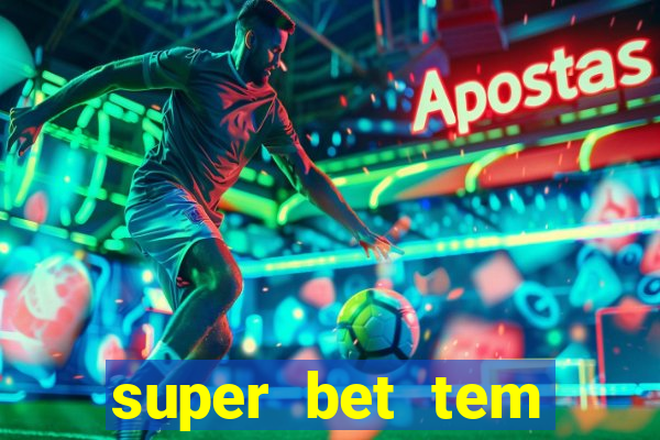 super bet tem pagamento antecipado